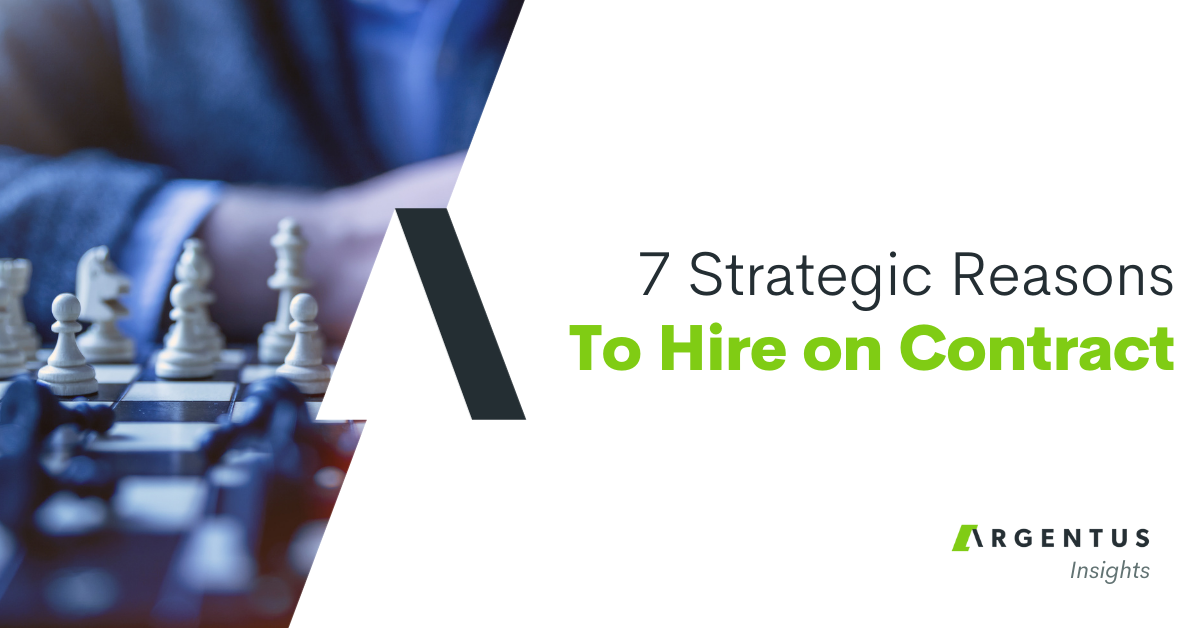 7 Strategic Reasons to Hire on Contract