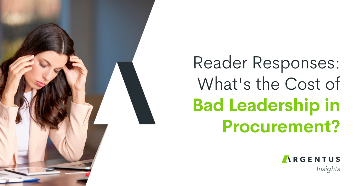 Reader Responses: What’s the Cost of Bad Leadership in Procurement?