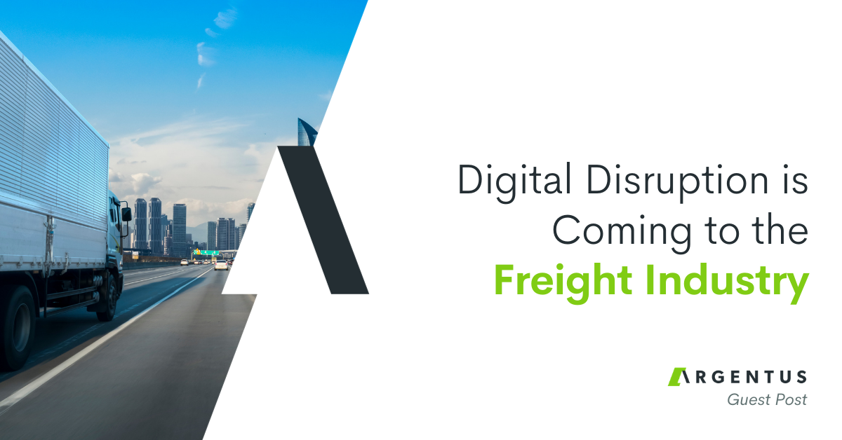 Digital Disruption Is Coming to the Freight Industry