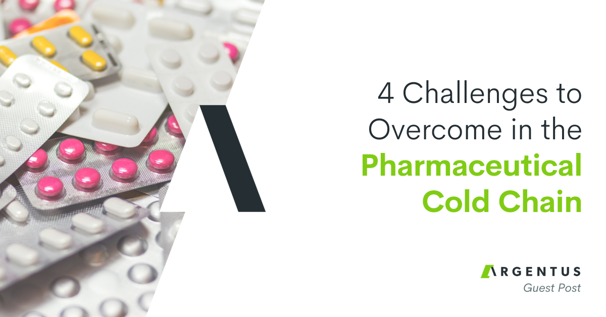 4 Challenges to Overcome in the Pharmaceutical Cold Chain